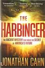 The Harbinger: The Ancient Mystery That Holds the Secret of America's Future