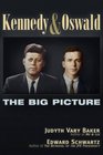 Kennedy and Oswald The Big Picture