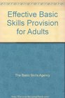 Effective Basic Skills Provision for Adults
