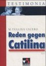 Reden gegen Catilina Erste Rede Zweite Rede