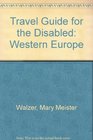 A Travel Guide for the Disabled Western Europe