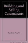 Building and Sailing Catamarans