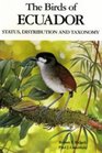 The Birds of Ecuador Status Distribution and Taxonomy Vol 1