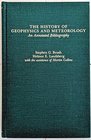 The History of Geophysics and Meteorology An Annotated Bibliography