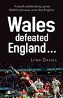 And Wales Defeated England