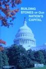 BUILDING STONES OF OUR NATIONS CAPITAL