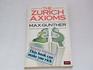 THE ZURICH AXIOMS