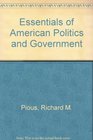 Essentials of American Politics and Government