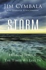 Storm Hearing Jesus for the Times We Live In