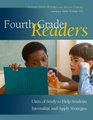 Fourth Grade Readers Units of Study to Help Students Internalize and Apply Strategies