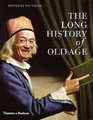 Long History of Old Age
