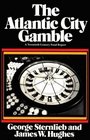 The Atlantic City Gamble