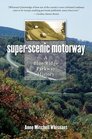 SuperScenic Motorway A Blue Ridge Parkway History