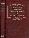 Christian Experience and Teaching of Ellen G White