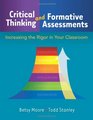 Critical Thinking and Formative Assessments Increasing the Rigor in Your Classroom