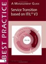 Service Transition Based on ITIL V3 A Management Guide
