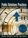 Public Relations Practices Managerial Case Studies and Problems