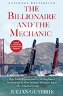 The Billionaire and the Mechanic How Larry Ellison and a Car Mechanic Teamed Up to Win Sailing's Greatest Race the America's Cup