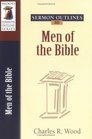 Sermon Outlines on Men of the Bible