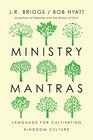 Ministry Mantras Language for Cultivating Kingdom Culture