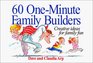 60 OneMinute Family Builders Creative Ideas for Family Fun