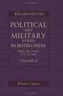 Political and Military Events in British India from the Years 1756 to 1849 Volume 2