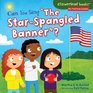 Can You Sing 'The StarSpangled Banner'
