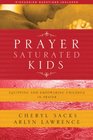 Prayer Saturated Kids Equipping and Empowering Children in Prayer