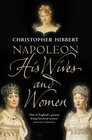 Napoleon : His Wives and Women