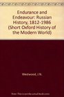 Endurance and Endeavour Russian History 18121986