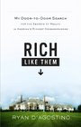 Rich Like Them My DoortoDoor Search for the Secrets of Wealth in America's Richest Neighborhoods