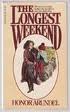 The Longest Weekend