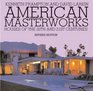 American Masterworks Houses of the Twentieth  Twentyfirst Centuries
