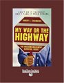My Way or the Highway   The Micromanagement Survival Guide