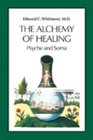 The Alchemy of Healing Psyche and Soma