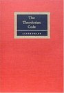 The Theodosian Code and Novels and the Sirmondian Constitutions