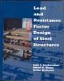 Load and Resistance Factor Design of Steel Structures