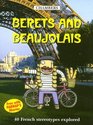 Berets and Beaujolais 40 French Stereotypes Explored