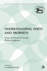 Understanding Poets and Prophets Essays in Honour of George Wishart Anderson