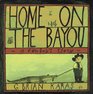 Home on the Bayou A Cowboy's Story