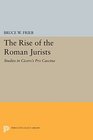 The Rise of the Roman Jurists Studies in Cicero's Pro Caecina