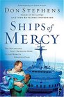 Ships of Mercy  The Remarkable Fleet Bringing Hope to the World's Forgotten Poor