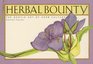 Herbal Bounty The Gentle Art of Herb Culture