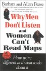 Why Men Don't Listen  Women Can't Read Maps: How We're Different and What to Do About It