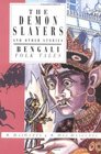 The Demon Slayers and Other Stories Bengali Folk Tales