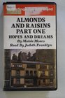 Almonds and Raisins Hopes and Dreams No1