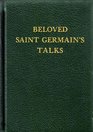 Beloved Saint Germain's Talks