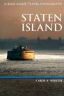 Staten Island A Blue Guide Travel Monograph