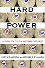 Hard Power The New Politics of National Security
