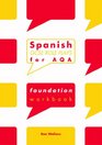 Spanish GCSE Roleplays for AQA Foundation Workbook